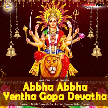 Abbha Abbha Yentha Gopa Devatha
