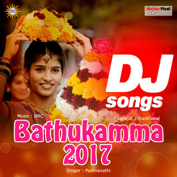 Bathukamma 2017 DJ Songs
