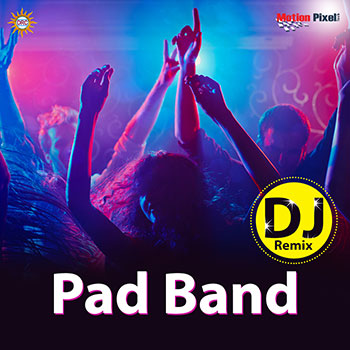 Pad Band DJ Mix
