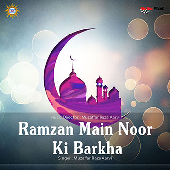Ramzan Main Noor Ki Barkha